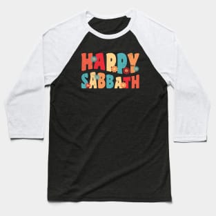 Happy Sabbath Baseball T-Shirt